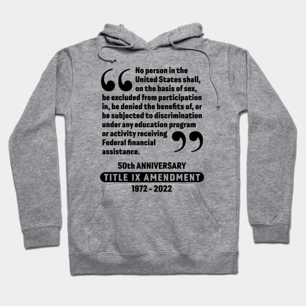 Title IX 50th Anniversary U.S. Education Amendments Act Women's Sports Hoodie by SeaLAD